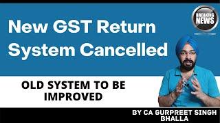 New GST Return Introduced - GSTR-2B | RET - 01, SAHAJ, SUGAM to be Scrapped