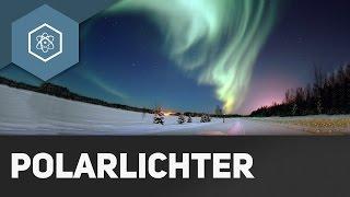 Polarlichter / Nordlichter – Wie entstehen sie?