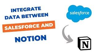 Sync Salesforce with Notion using SalesforceToNotion