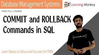 COMMIT and ROLLBACK Commands in SQL || Lesson 48 || DBMS || Learning Monkey ||