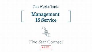 Five Star Counsel LIVE - Management IS Service (12/10/20 )