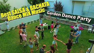 Best SALSA & BACHATA Dance MIX Music 2023 | Latin Dance Garden Party | En iyi Salsa Bachata Müziği