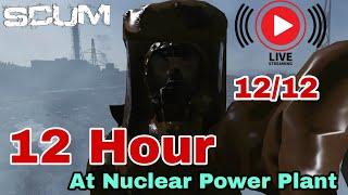 [LIVE] SCUM0.8v -12 Hour At Nuclear Power Plant (12/12) - เซิฟอเมริกา #scum  #gaming #pve #gamepires