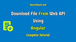 Angular Web API Download File | Complete Tutorial