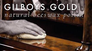 Gilboy's Gold - A Natural Beeswax Polish - Made in the UK by Professional Furniture Restorers