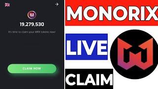 MONORIX LIVE CLAIM NEW UPDATE MONORIX BIG ANNOUNCEMENT MONORIX MONORIX WITHDRAWAL FREE INCOME 100%