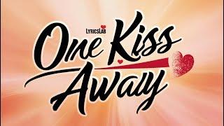 One Kiss Away | [Lyrics Video] | LyricsLab