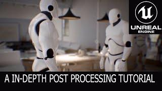 Unreal Post processing in depth tutorial/ A complete post processing tutorial/Unreal engine