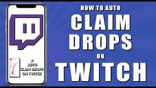 How to auto claim drops on twitch (2024)