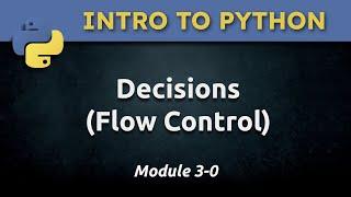 3.0 - Decision structure and flow control statements
