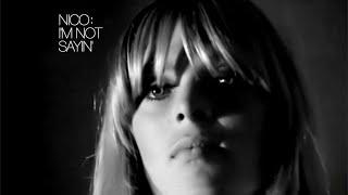 Nico | I'm Not Sayin' | New Video From Original Uncut Raw Footage | 1965