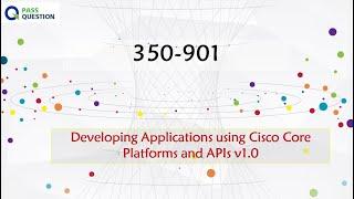 Update Cisco DevNet Professional DEVCOR 350-901 Real Questions