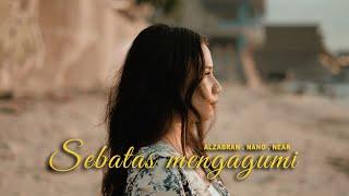 Alzabran - Sebatas mengagumi & Near (Lyric Audio)