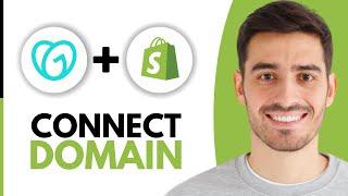 How to Connect GoDaddy Domain to Shopify - Step by Step