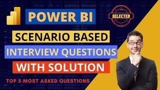 Power BI Scenario based interview questions with solution | Power BI interview | Power BI
