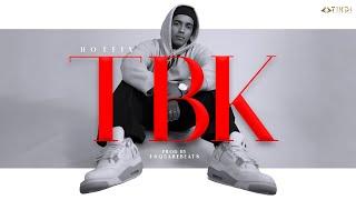 HotFix - TBK (Official Music Video) | Prod by. Tsquare Beats​