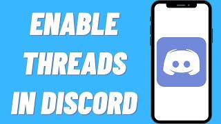 How To Enable Threads In Discord | Make A Thread On Discord