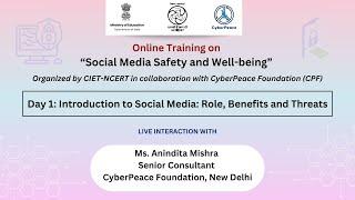 Day 1: Introduction to Social Media: Role, Benefits and Threats