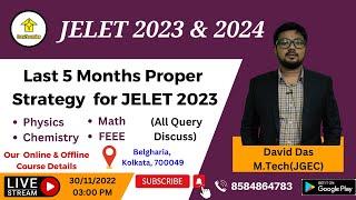  Last 5 Months Proper Strategy for JELET 2023 | By David Das/Easy2Learning