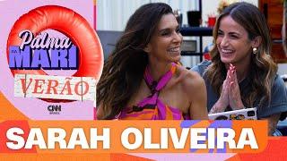 Sarah Oliveira | Na Palma da Mari #58