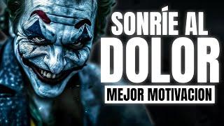 SONRIELE AL DOLOR - El mejor discurso motivacional 2024