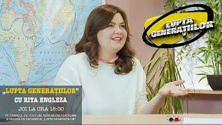 Lupta Generațiilor | Rita Engleza | Episodul 3 | Sezonul II