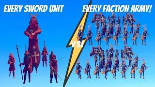 Every Single Sword unit vs Every Faction Army! Totally Accurate Battle Simulator