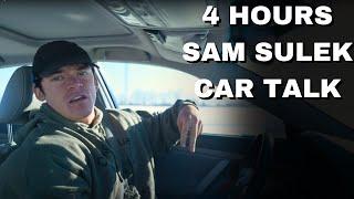 4 Hours Of Sam Sulek Car Talks  (Sleep Aid)