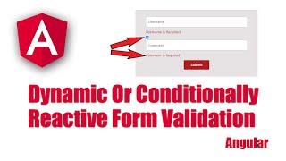 Dynamic or Conditionally Validation Reactive Form || Angular Reactive form Validation || Angular