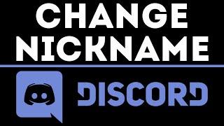 How To Change Nickname on Discord - Mobile & Desktop