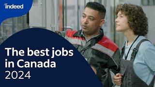 Top 2024 Canada Jobs: In-Demand Roles to Inspire Your Next Career | Indeed Canada