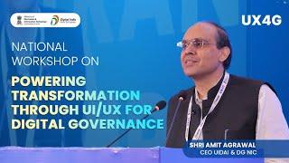 Shri Amit Agrawal, CEO UIDAI & DG NIC