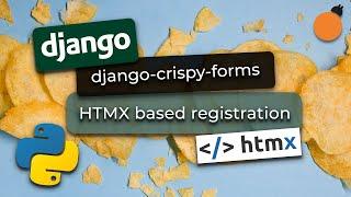 django-crispy-forms and HTMX integration #2 - User Registration and Login/Logout