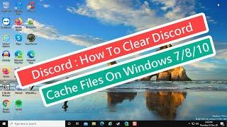 Discord : How to Clear Discord Cache Files on Windows 7/8/10