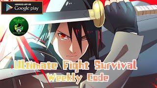 ULTIMATE FIGHT: SURVIVAL New Weekly Code  End of The Month | Naruto IDLE