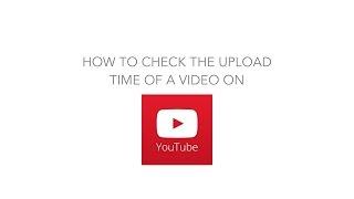 Check Video Upload Time Using YouTube Data Viewer