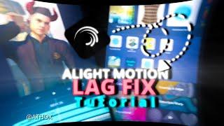 How to Fix Alight Motion Lag on Low-End Phones | Lag Problem Solved | Athox