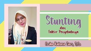 EDUKASI - Apa Itu Stunting dan Faktor Penyebabnya