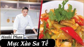 Tập 40: Mực xào sa tế siêu hao cơm dành cho bạn - Chef Hoshi Phan