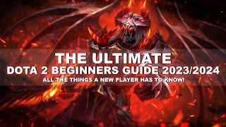The Ultimate Dota 2 Beginners Guide! 2023/2024