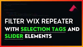 WIX Multiple Filter: How To Filter WIX Repeater Using Selection Tags and Slider Elements