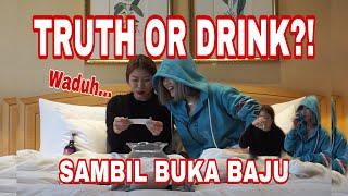 TRUTH OR DRINK |  BARENG ANASTASYA KHOSASIH  BESTFRIEND GW!!