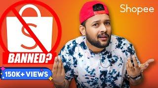 BIG REASON  Shopee Stop/Banned in INDIA  Why?