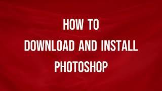 How to download and install Photoshop