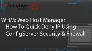 How To Quick Deny an IP Address with CSF in WHM
