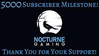 Behind the Scenes at Nocturne Gaming: 5,000 Subscribers Special