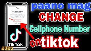 How to change cellphone number on TikTok new update 2023/paano palitan ang....