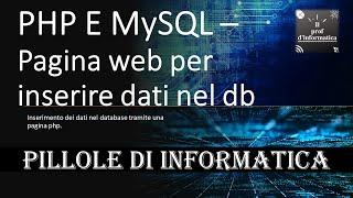 PHP e MySQL (XAMPP) - Lez. 1 - Pagina web per inserire dati nella tabella di un database