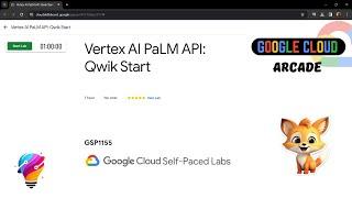 Vertex AI PaLM API: Qwik Start || [GSP1155] || Solution