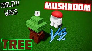 Ability Wars - Mushroom VS. Tree (Who's the better one?)